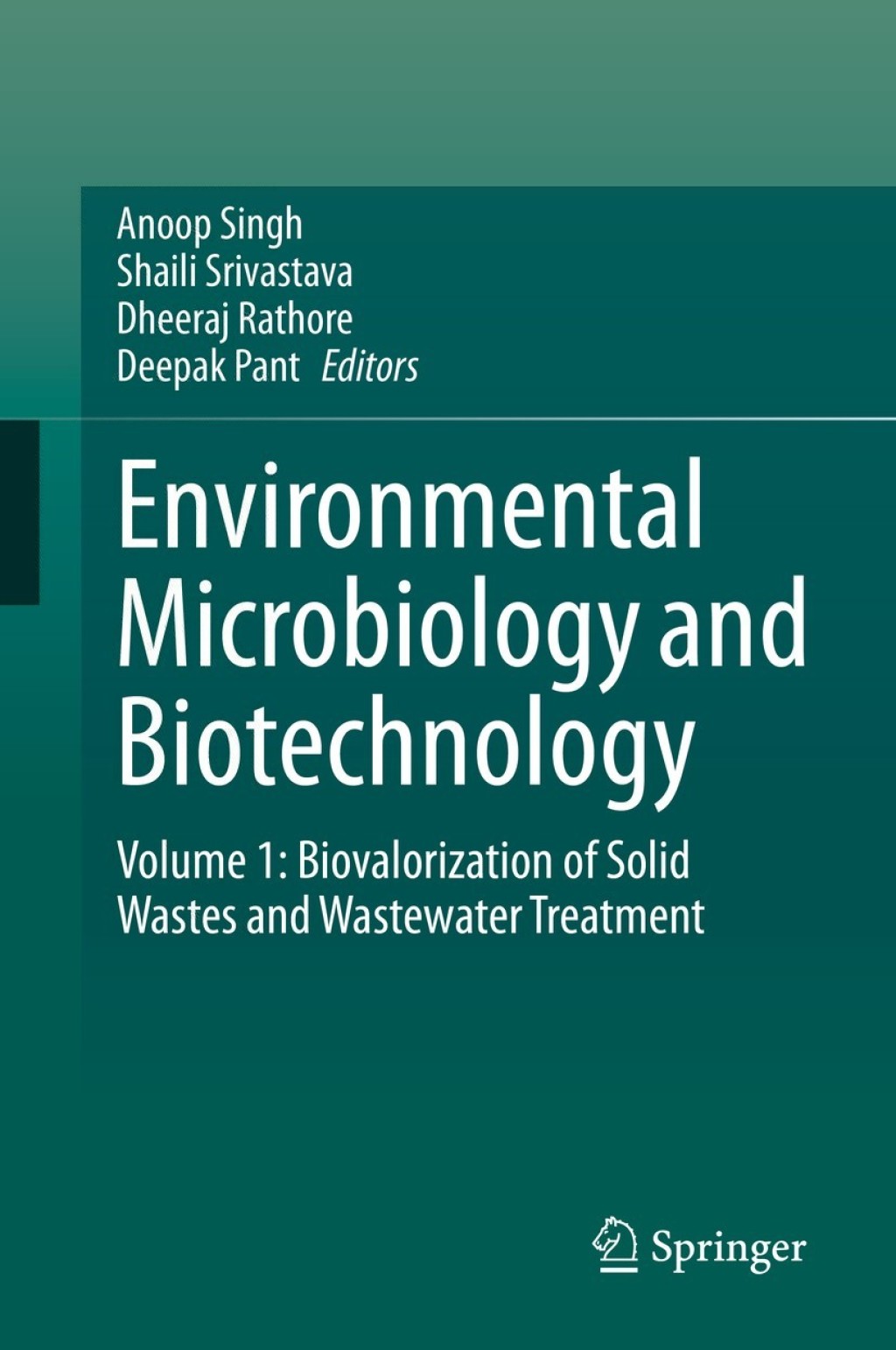 Environmental Microbiology and Biotechnology Volume 1: Biovalorization of Solid Wastes and Wastewater Treatment 1st Edition