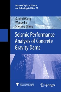 Imagen de portada: Seismic Performance Analysis of Concrete Gravity Dams 9789811561931