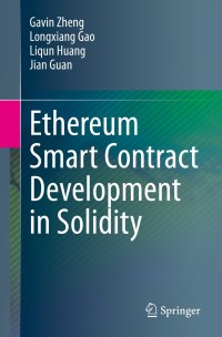 Cover image: Ethereum Smart Contract Development in Solidity 9789811562174