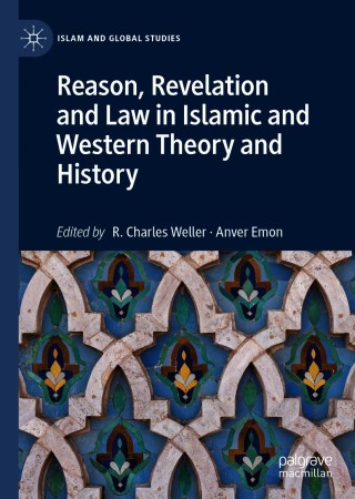 Immagine di copertina: Reason, Revelation and Law in Islamic and Western Theory and History 9789811562440