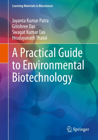 صورة الغلاف: A Practical Guide to Environmental Biotechnology 9789811562518