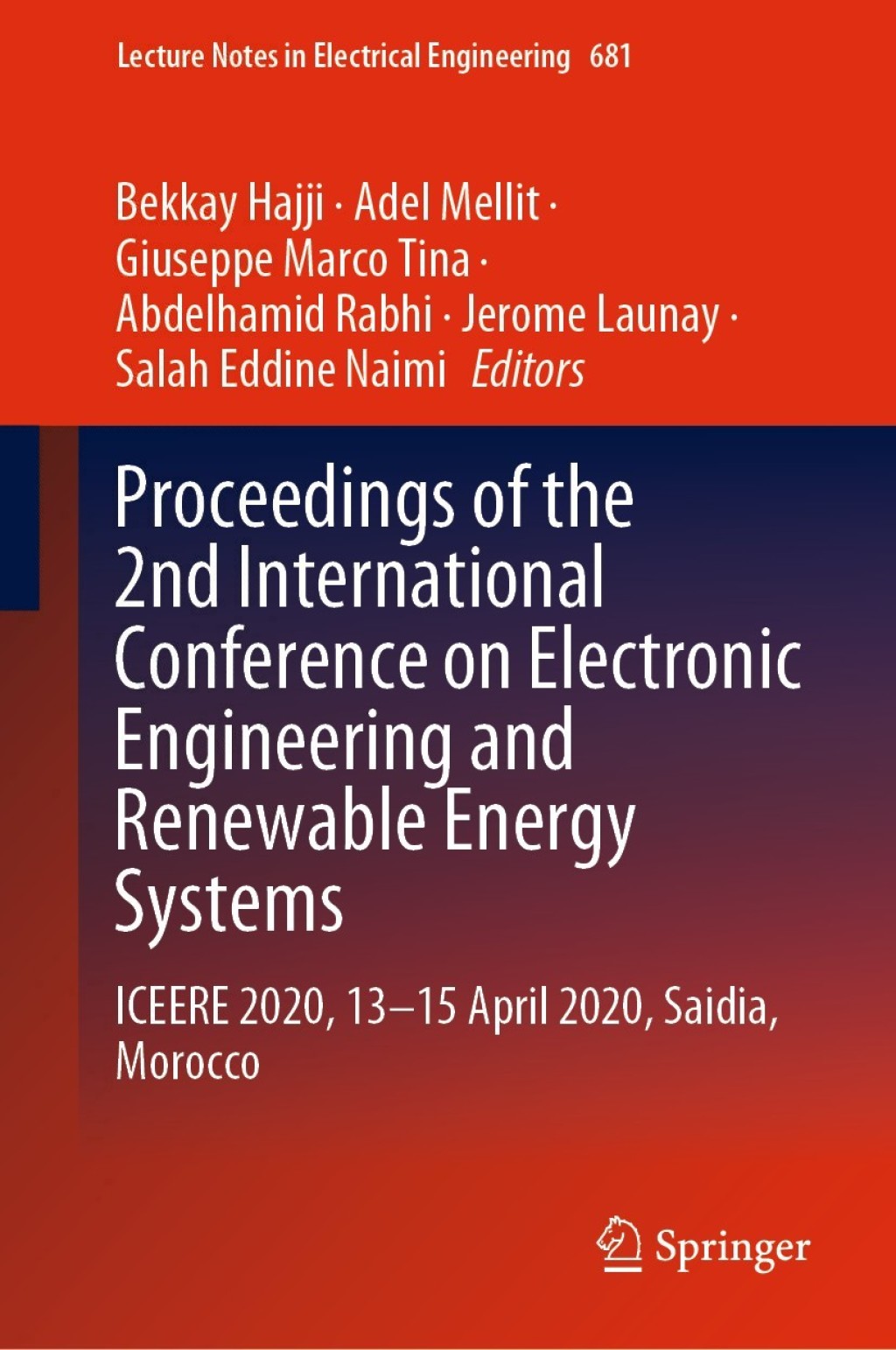 Proceedings of the 2nd International Conference on Electronic Engineering and Renewable Energy Systems ICEERE 2020, 13-15 April 2020, Saidia, Morocco 1st Edition