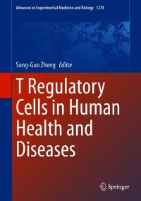 Omslagafbeelding: T Regulatory Cells in Human Health and Diseases 9789811564062