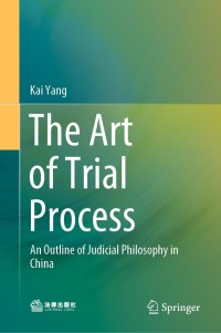 Imagen de portada: The Art of Trial Process 9789811564338