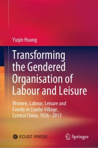 Omslagafbeelding: Transforming the Gendered Organisation of Labour and Leisure 9789811564376