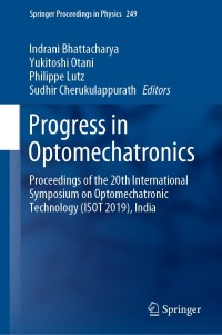 Omslagafbeelding: Progress in Optomechatronics 1st edition 9789811564666