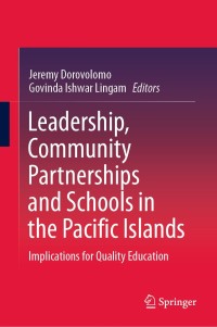 表紙画像: Leadership, Community Partnerships and Schools in the Pacific Islands 1st edition 9789811564826