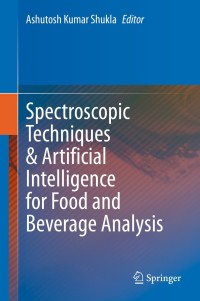 Titelbild: Spectroscopic Techniques & Artificial Intelligence for Food and Beverage Analysis 1st edition 9789811564949