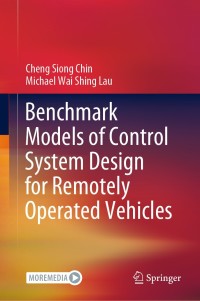 Titelbild: Benchmark Models of Control System Design for Remotely Operated Vehicles 9789811565106