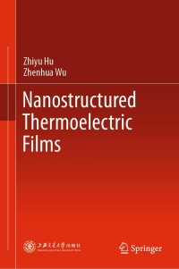 Cover image: Nanostructured Thermoelectric Films 9789811565175