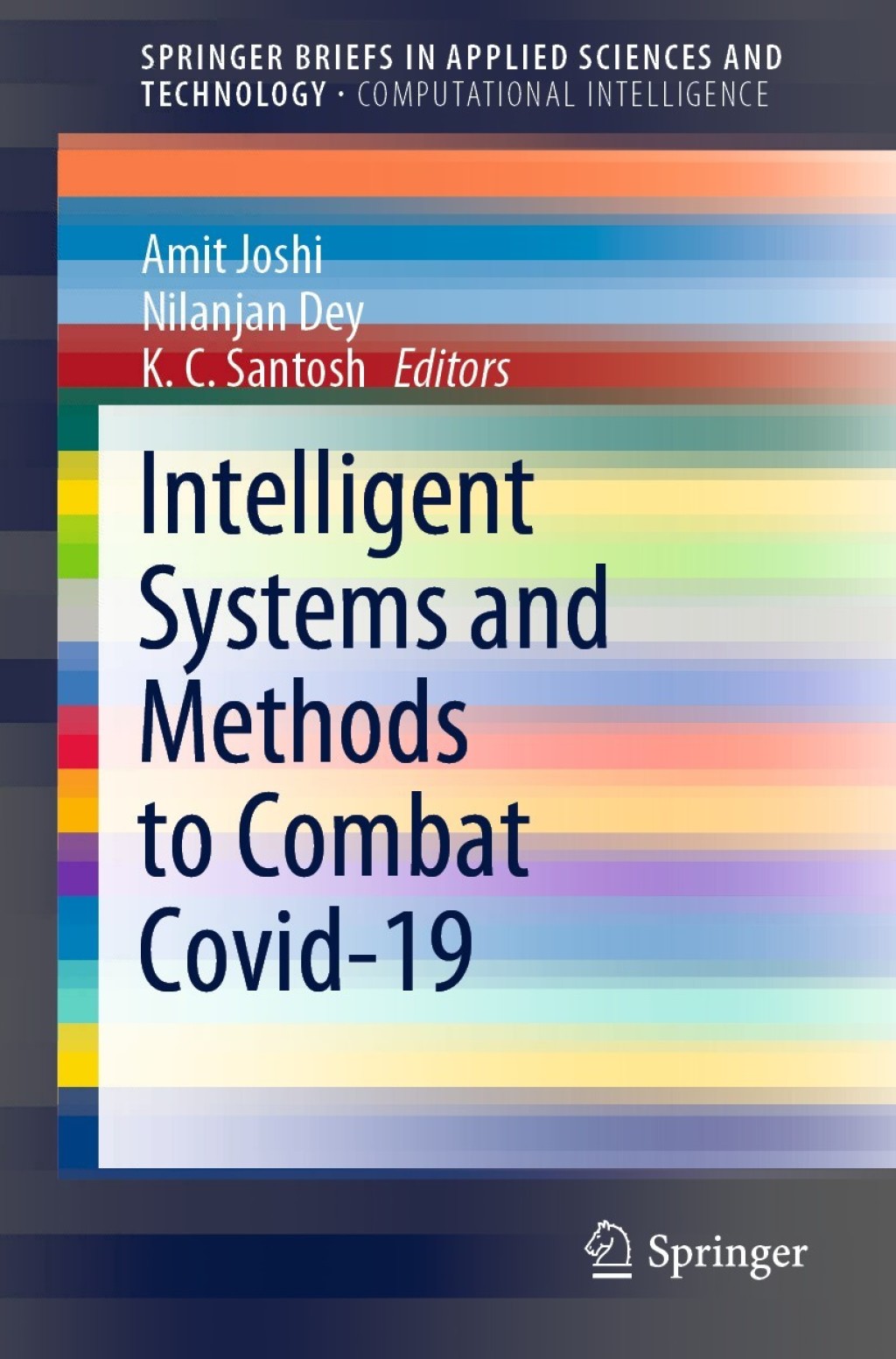 Intelligent Systems and Methods to Combat Covid-19 1st Edition