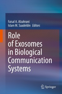 صورة الغلاف: Role of Exosomes in Biological Communication Systems 1st edition 9789811565984