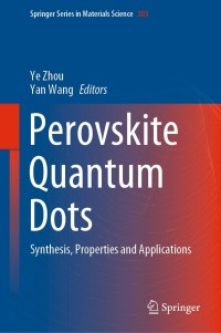 表紙画像: Perovskite Quantum Dots 1st edition 9789811566363