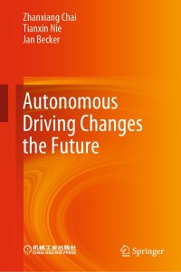 Cover image: Autonomous Driving Changes the Future 9789811567278