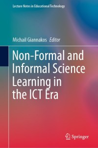 صورة الغلاف: Non-Formal and Informal Science Learning in the ICT Era 1st edition 9789811567469