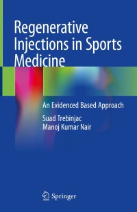 Cover image: Regenerative Injections in Sports Medicine 9789811567827