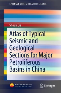 Imagen de portada: Atlas of Typical Seismic and Geological Sections for Major Petroliferous Basins in China 9789811567902