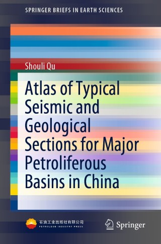 Cover image: Atlas of Typical Seismic and Geological Sections for Major Petroliferous Basins in China 9789811567902