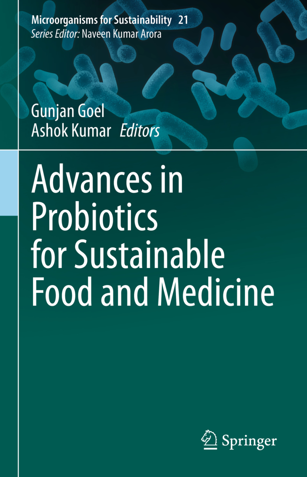 Advances in Probiotics for Sustainable Food and Medicine 1st Edition