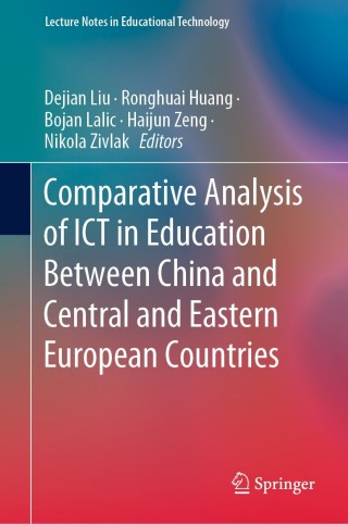 Cover image: Comparative Analysis of ICT in Education Between China and Central and Eastern European Countries 1st edition 9789811568787