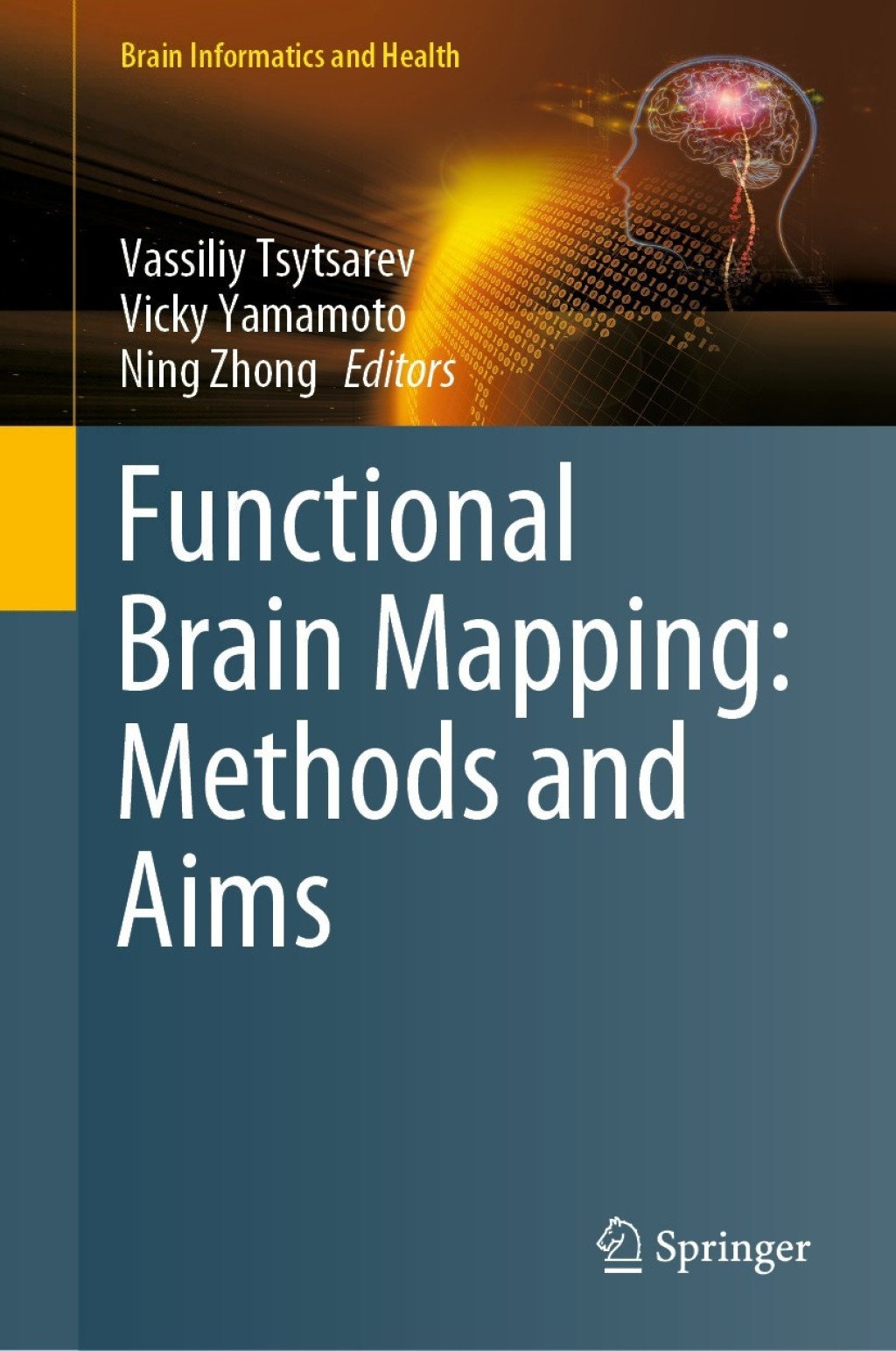 Functional Brain Mapping: Methods and Aims 1st Edition
