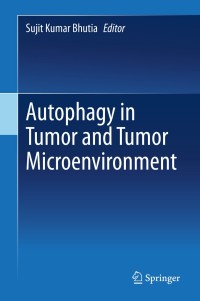 Imagen de portada: Autophagy in tumor and tumor microenvironment 1st edition 9789811569296