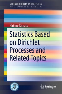 Titelbild: Statistics Based on Dirichlet Processes and Related Topics 9789811569746