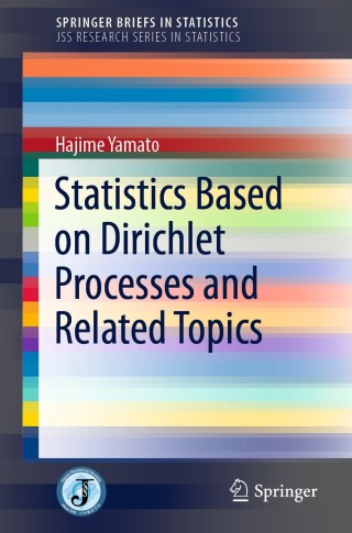 Cover image: Statistics Based on Dirichlet Processes and Related Topics 9789811569746