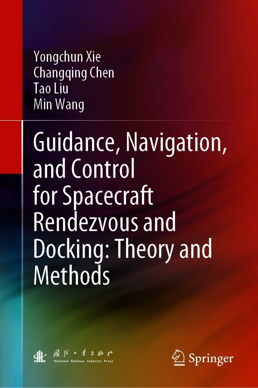 Guidance, Navigation, and Control for Spacecraft Rendezvous and Docking: Theory and Methods