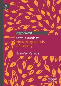 Cover image: Status Anxiety 9789811570278