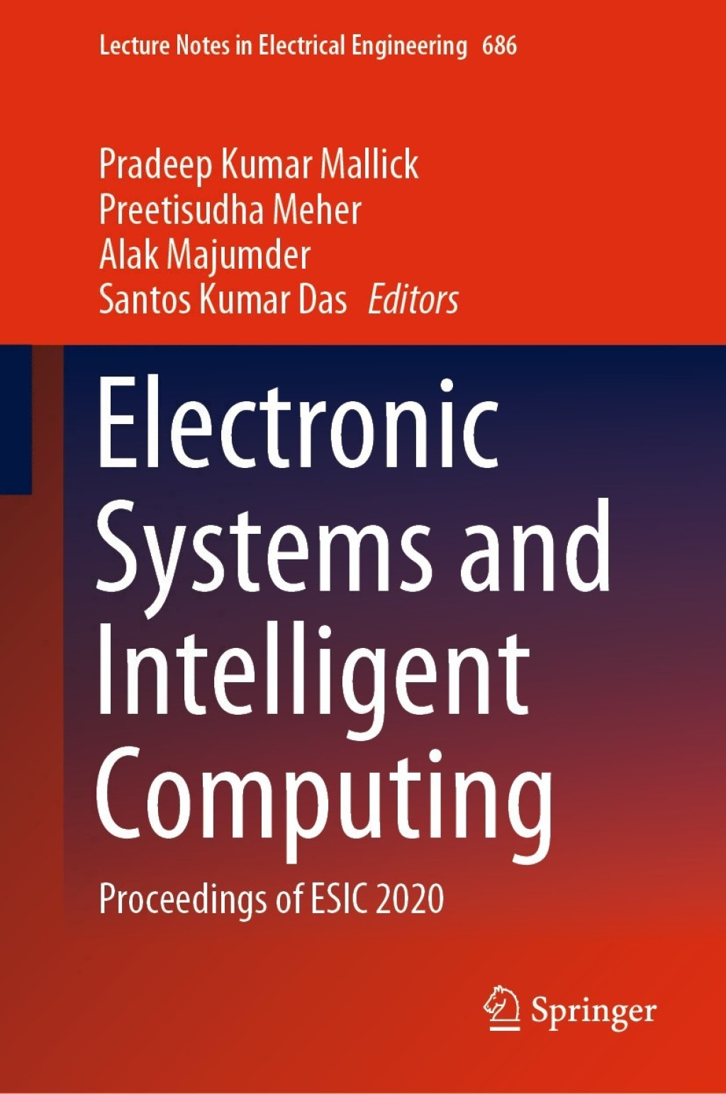 Electronic Systems and Intelligent Computing Proceedings of ESIC 2020 1st Edition