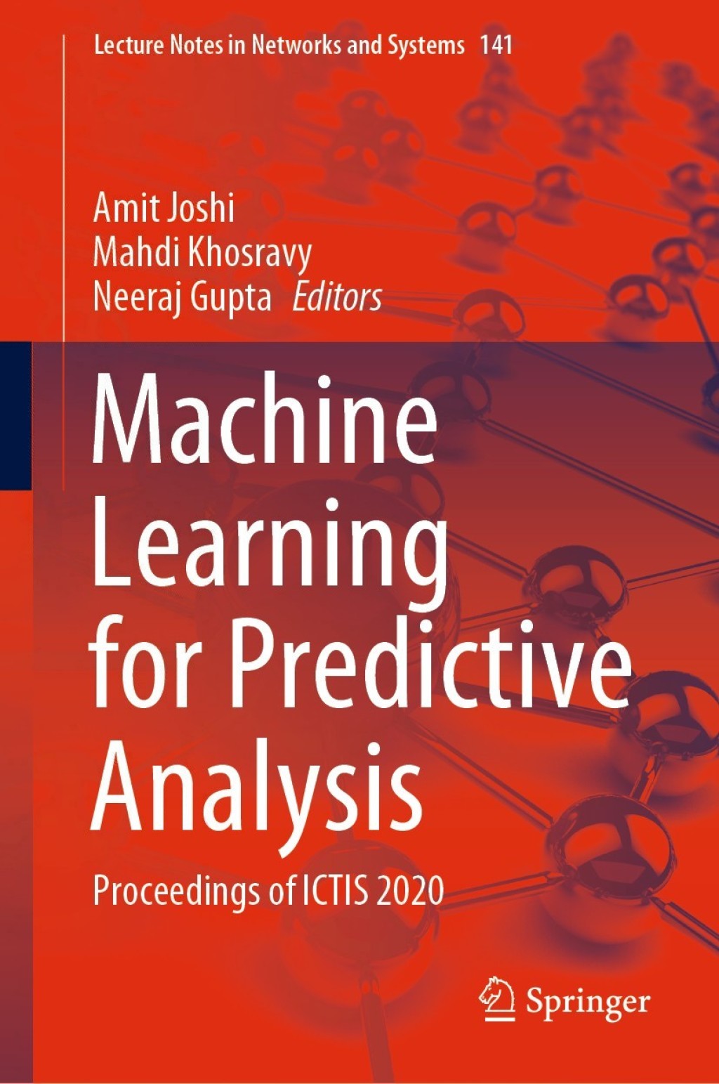 Machine Learning for Predictive Analysis Proceedings of ICTIS 2020 1st Edition