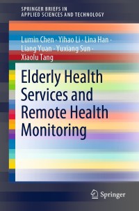 Titelbild: Elderly Health Services and Remote Health Monitoring 9789811571534