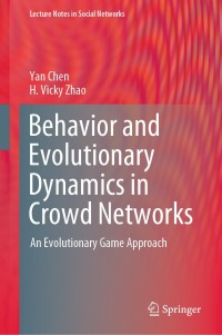 Imagen de portada: Behavior and Evolutionary Dynamics in Crowd Networks 9789811571596