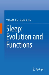 صورة الغلاف: Sleep: Evolution and Functions 9789811571749