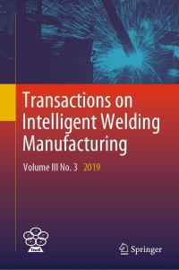 Titelbild: Transactions on Intelligent Welding Manufacturing 1st edition 9789811572142