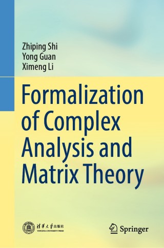 Imagen de portada: Formalization of Complex Analysis and Matrix Theory 9789811572609