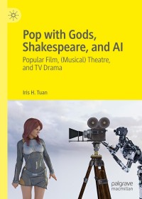 Cover image: Pop with Gods, Shakespeare, and AI 9789811572968