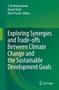 Omslagafbeelding: Exploring Synergies and Trade-offs between Climate Change and the Sustainable Development Goals 1st edition 9789811573002