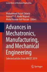 Cover image: Advances in Mechatronics, Manufacturing, and Mechanical Engineering 1st edition 9789811573088