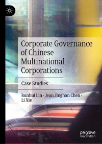 Cover image: Corporate Governance of Chinese Multinational Corporations 9789811574047