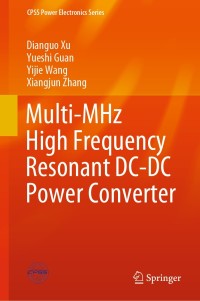 Imagen de portada: Multi-MHz High Frequency Resonant DC-DC Power Converter 9789811574238