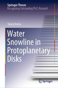 Cover image: Water Snowline in Protoplanetary Disks 9789811574382