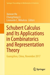 Cover image: Schubert Calculus and Its Applications in Combinatorics and Representation Theory 1st edition 9789811574504