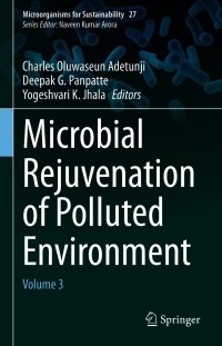 表紙画像: Microbial Rejuvenation of Polluted Environment 9789811574580