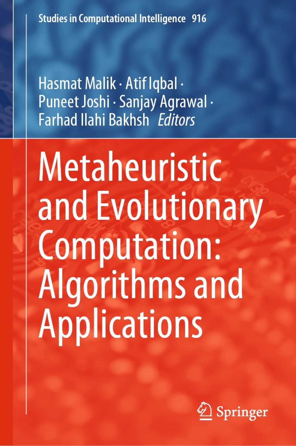 Metaheuristic and Evolutionary Computation: Algorithms and Applications 1st Edition