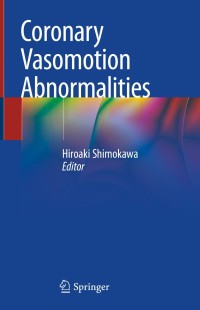 Cover image: Coronary Vasomotion Abnormalities 1st edition 9789811575938