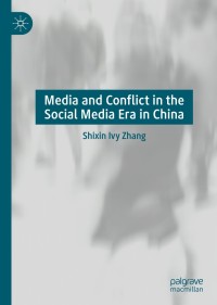 Titelbild: Media and Conflict in the Social Media Era in China 9789811576348