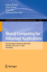 Cover image: Neural Computing for Advanced Applications 1st edition 9789811576690