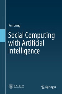 Imagen de portada: Social Computing with Artificial Intelligence 9789811577598